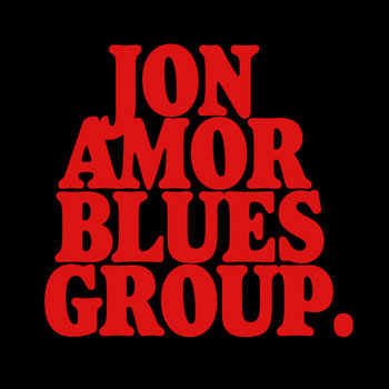 Image result for jon amor blues group albums