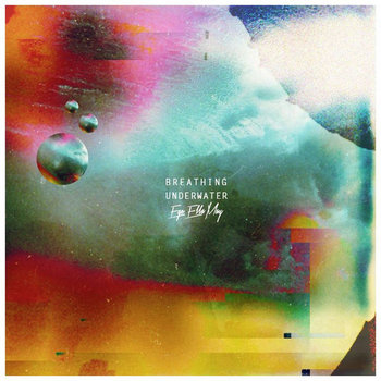 Ego Ella May - Breathing Underwater (2014); Zero (2015) Ego Ella May - Breathing Underwater (2014); Zero (2015)
