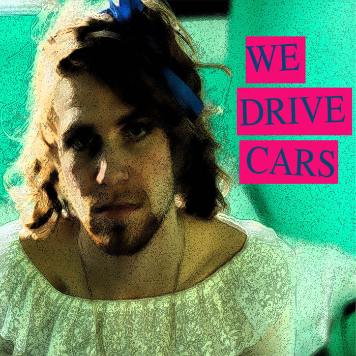 We Drive Cars EP cover art - a3766074413_16