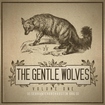 Gentle Wolves Volume I