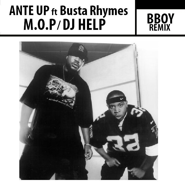 M.O.P - Ante Up "Dj Help B-Boy Remix" (EP, 2014