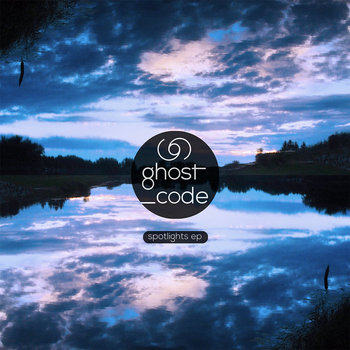 ghost_code - Spotlights EP (2015)