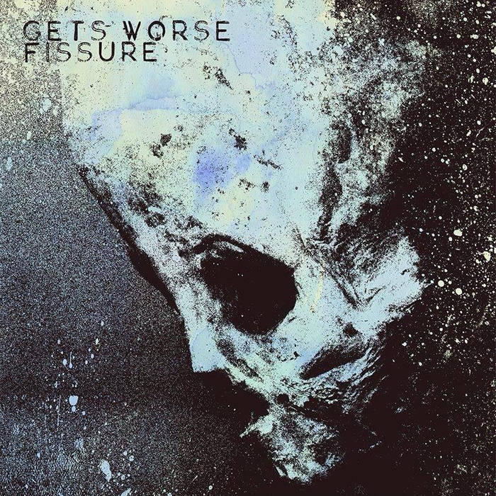 Gets Worse // Fissure cover art