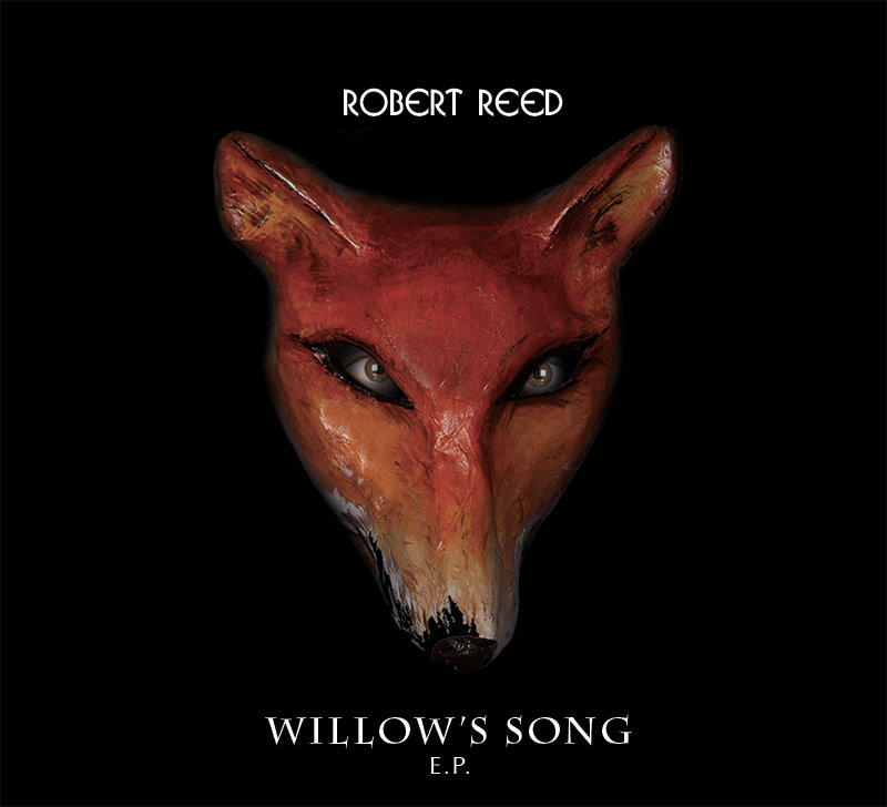 Willow's Song EP - Robert Reed