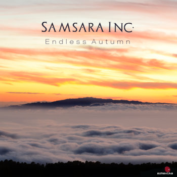 Samsara Inc.  Endless Autumn EP (2014)