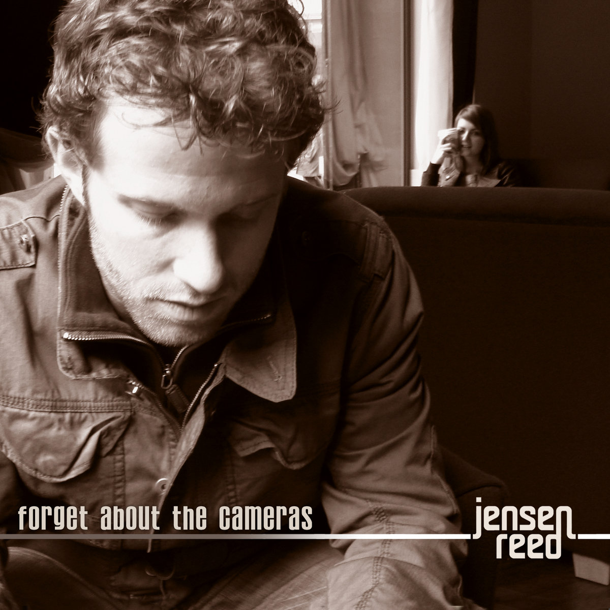 forget about the cameras | jensen reed
