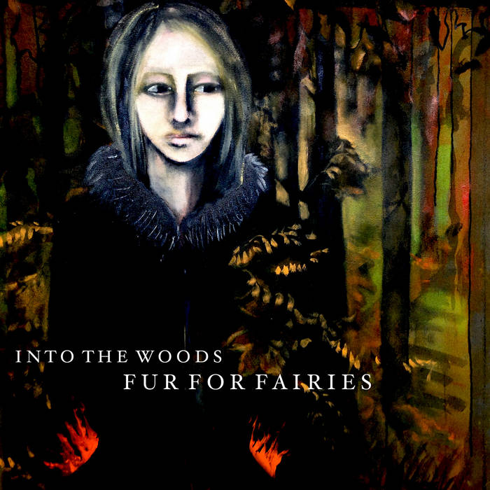 Fur For Fairies - Into The Woods